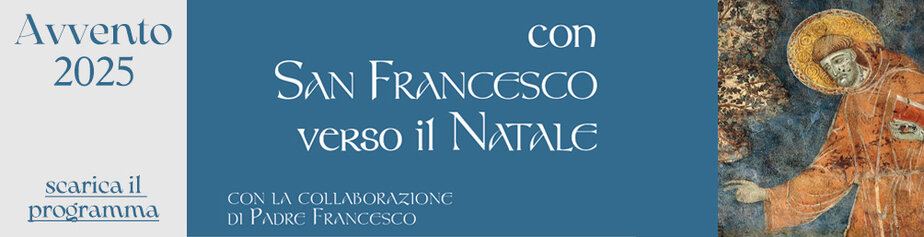 Avvento con San Francesco Avvento con San Francesco